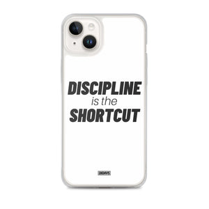 Discipline is the Shortcut iPhone Case - black on white