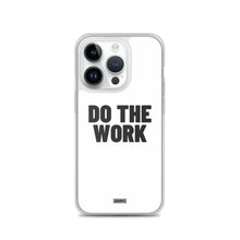 Load image into Gallery viewer, Do The Work iPhone Case - black on white