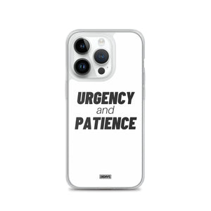 Urgency and Patience iPhone Case - black on white