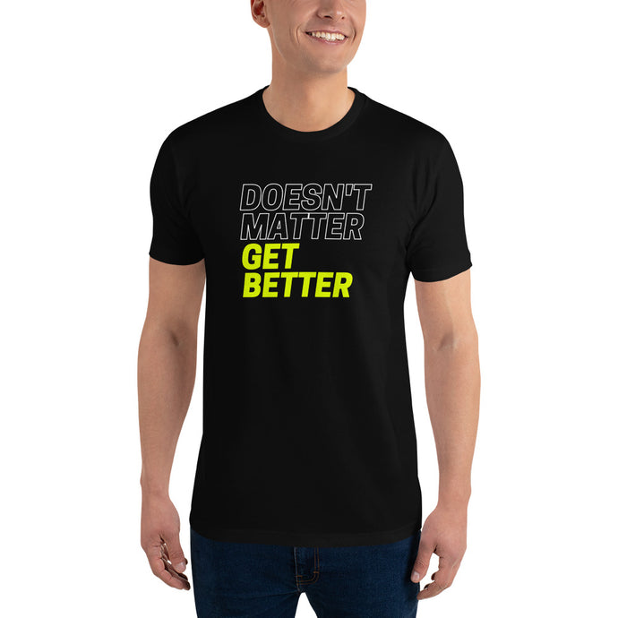 Doesn't Matter, Get Better — Neon