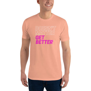 Doesn't Matter, Get Better — Pink