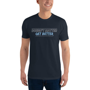 Doesn't Matter, Get Better — Blue