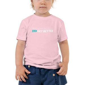 Doesn't Matter >>> Get Better — Blue — Toddler