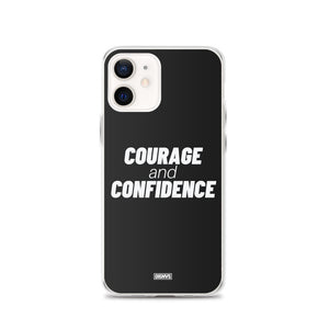 Courage and Confidence iPhone Case - white on black