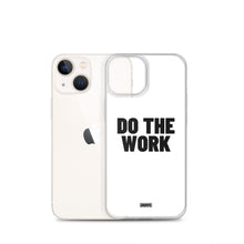 Load image into Gallery viewer, Do The Work iPhone Case - black on white