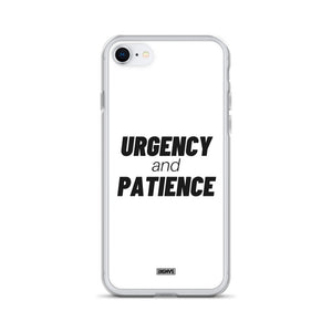 Urgency and Patience iPhone Case - black on white