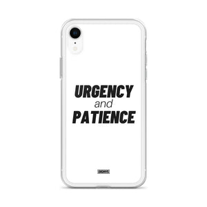 Urgency and Patience iPhone Case - black on white