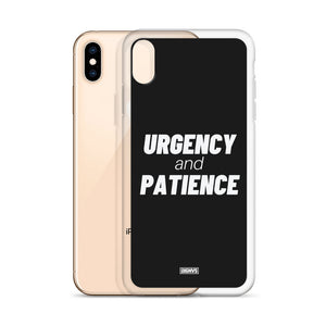 Urgency and Patience iPhone Case - white on black
